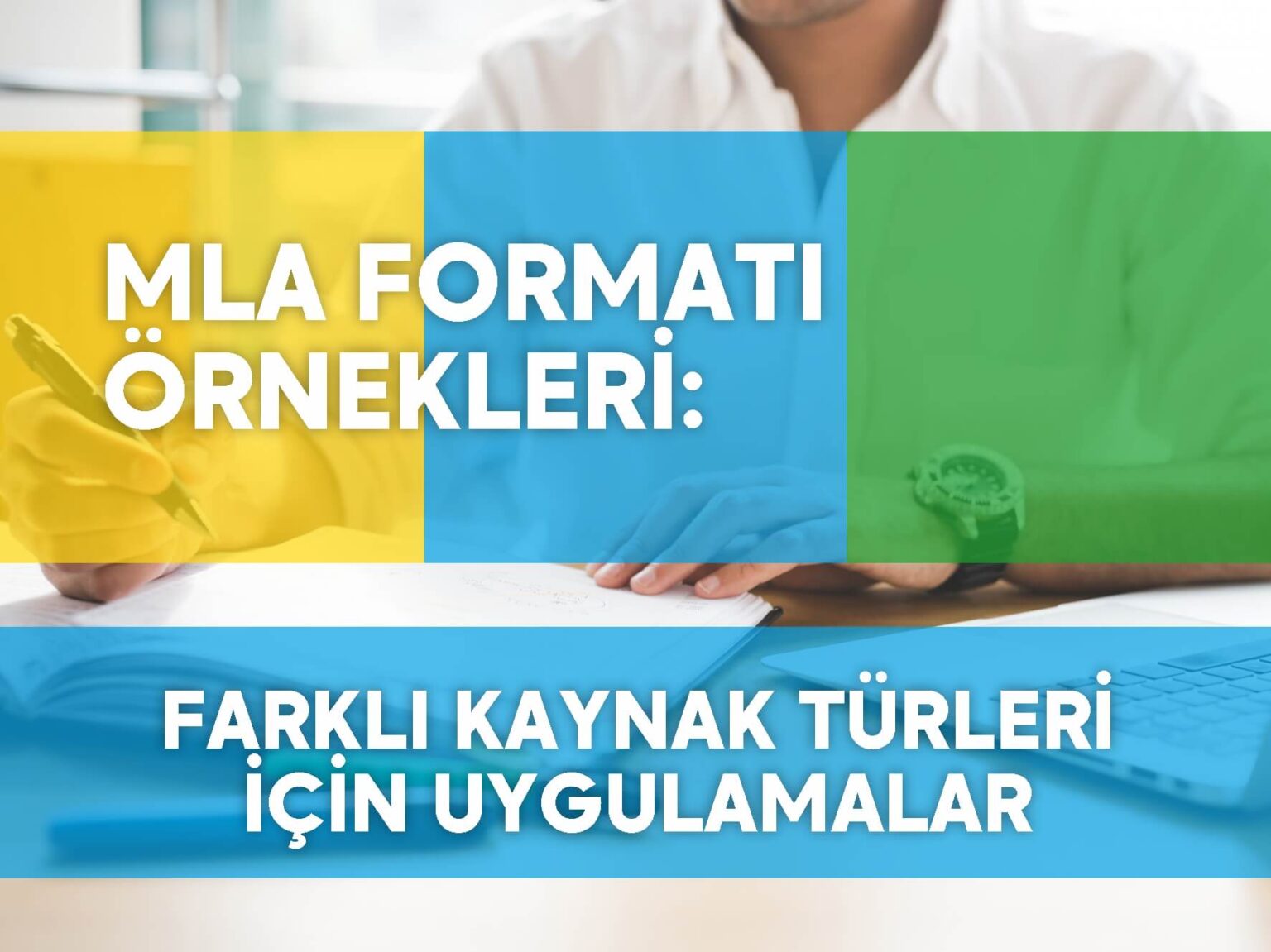 MLA Formatı Nedir? Örnekleri ve Kuralları